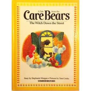 USED-Witch Down the Street Carebears No. 3 (Tale from the Care Bears) by Stephanie Morgan (Hardcover)