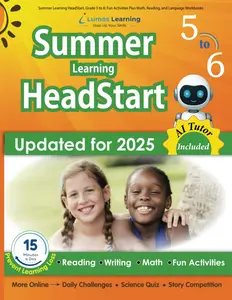 Summer Learning HeadStart, Grade 5 to 6: Fun Activities Plus Math, Reading, and Language Workbooks: Bridge to Success with Common Core Aligned Resourc -- Lumos Summer Learning Headstart - Paperback