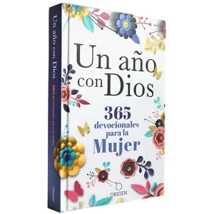 Un año con Dios: 365 devocionales para la mujer / A Year with God. A Devotional for Women (Spanish Edition)
