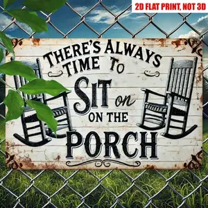 Aluminum Vintage Porch Wall Art Retro Always Have Time to Sit on the Porch Sign 2D Flat Rustic Garden Farmhouse Outdoor Decor Aluminum Material Yard Sign