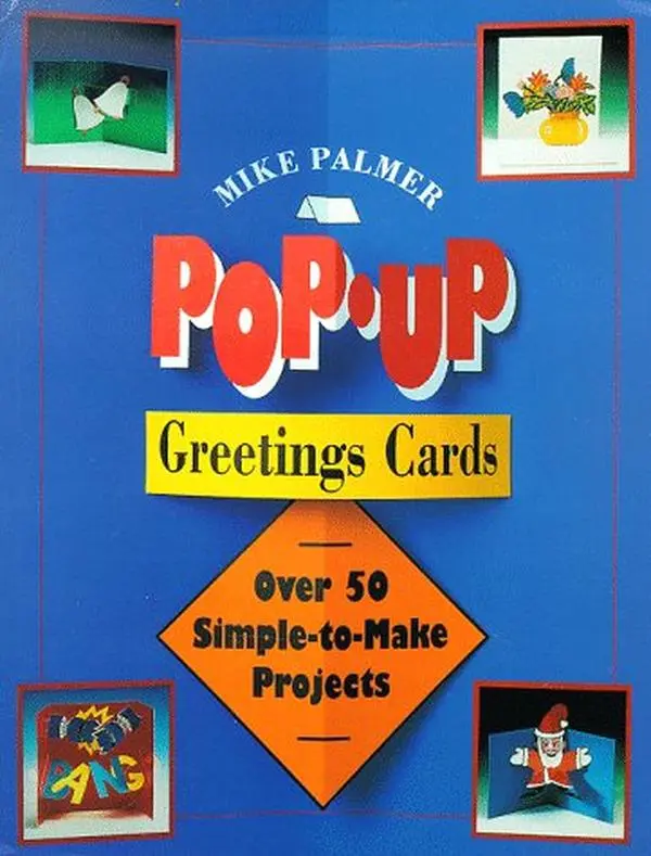 Used Hard Cover Book - Pop-Up Greeting Cards Card Design Guide, Over 50 Simple-to-Make Projects for Wide Range of Occasions by Mike Palmer - English, Greeting Cards Assortment