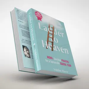Ladder to Heaven: MOM's Everyday Prayers for a Successful School Year (100 Devotional+Scriptures) A Compelling Book on Faith and Spiritual Growth bible promise week--=%2=- ministry=%2=----=%2=- outreach=%2=-- ministry outreach 365-day devotional tassel ma