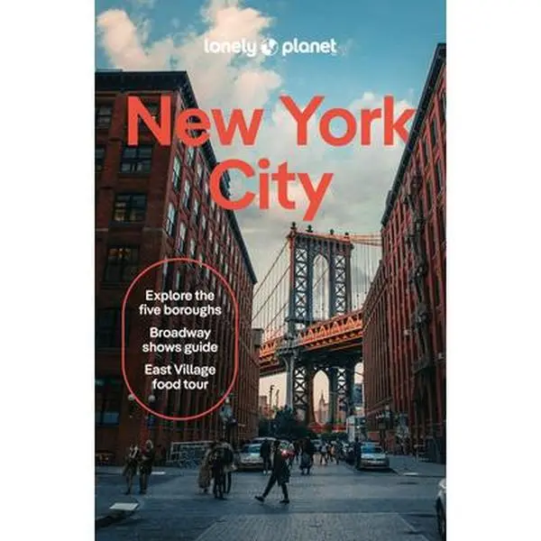 Lonely Planet New York City: Comprehensive Travel Guide Detailed Itineraries & Maps Insider Tips Covers Lower Manhattan, Soho, Chelsea, Meatpacking Di -- Brian Healy, Paperback, Paperback Book, Broadway Shows Guide, East Village Food Tour, English Book, E