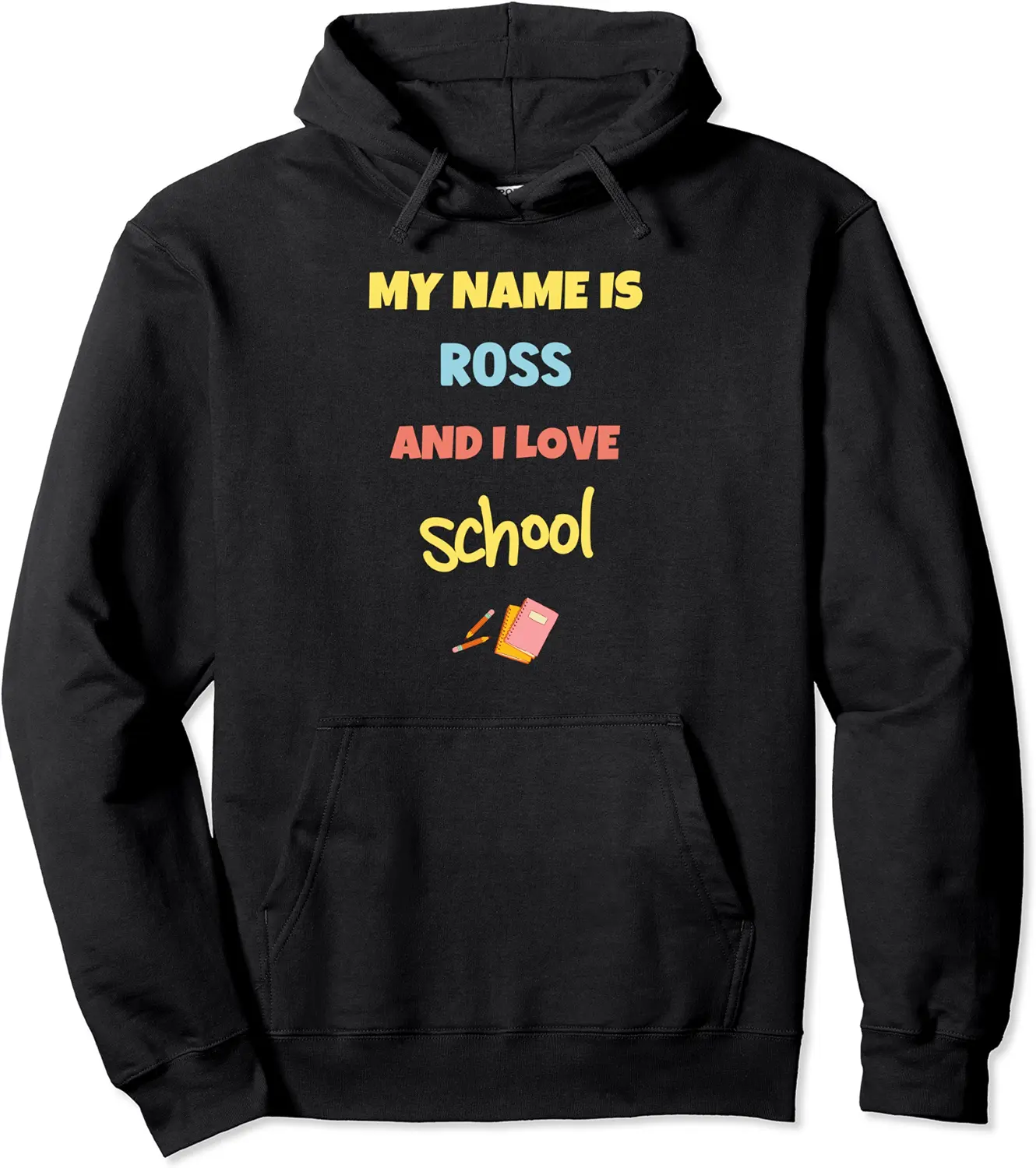 Cute Back To School My Name Is Ross And I Love School Pullover Hoodie - Matthewgol Shop 37B0C9QW2SBT