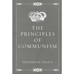 The Principles of Communism -- Florence Kelley, Paperback