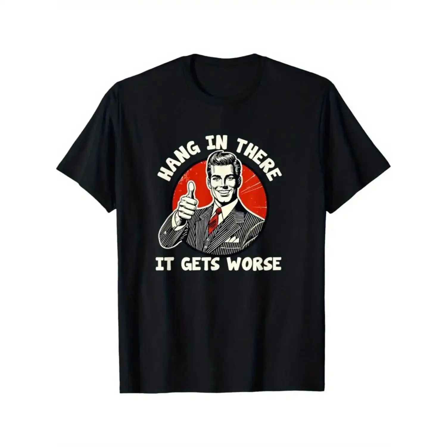 100% Cotton Golf Gift T-Shirt For Men and Women Men's Humorous Graphic T-Shirt - "Hang in There, It Gets Worse" Print