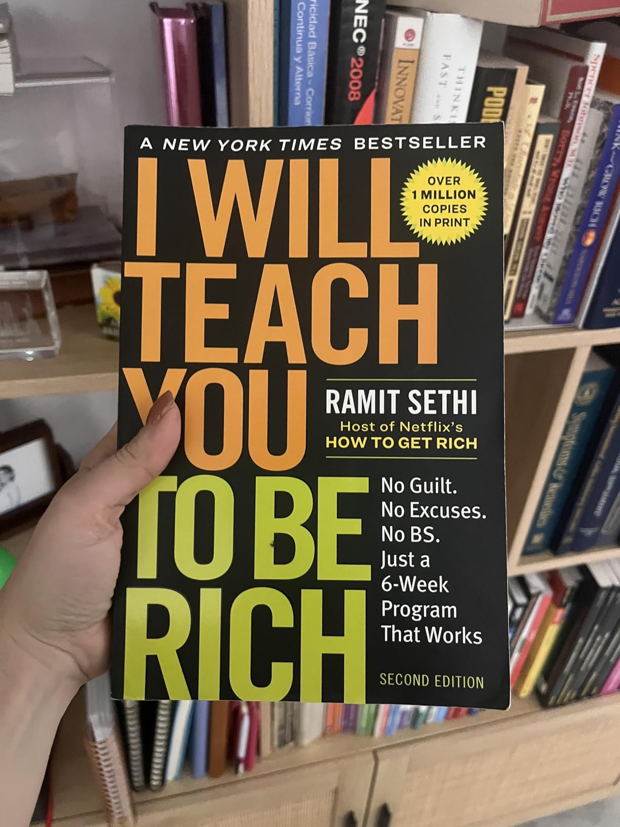 I Will Teach You to Be Rich: No Guilt. No Excuses. Just a 6-Week Program That Works (Second Edition)