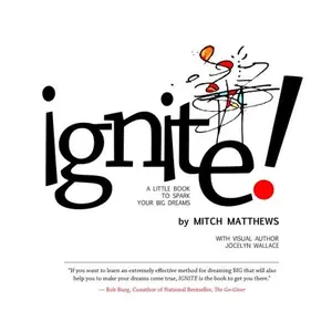 USED-Ignite: A Little Book to Spark Your BIG Dreams by Mitch Matthews (Paperback)