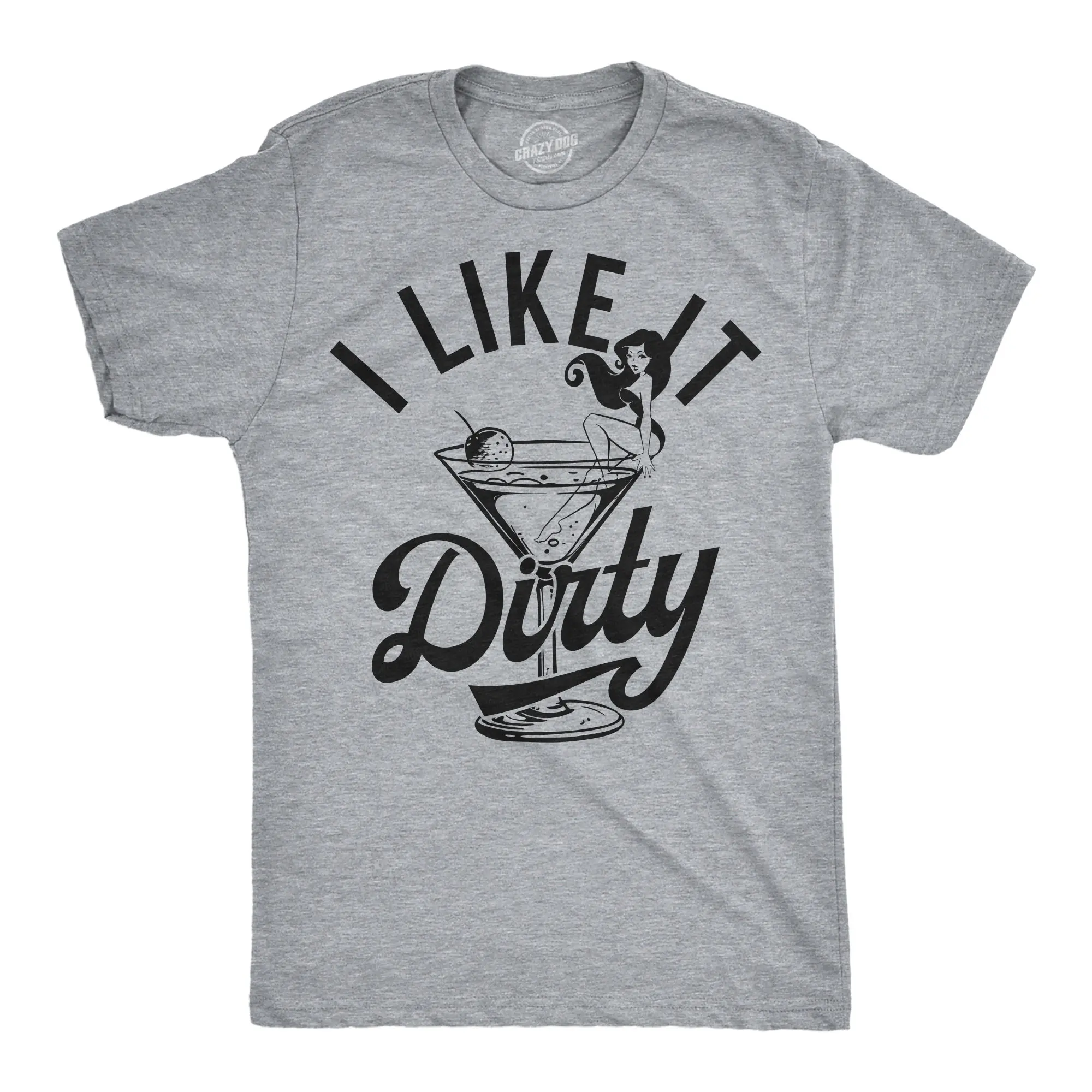 Mens Funny T Shirts I Like It Dirty Sarcastic Martini Graphic Novelty Tee for Men Mens Funny T Shirts Cool Vintage Fashion T-Shirt Gift Classic Menswear Liquor Apparel for Men Funny Drinking Short Sleeve Light Grey