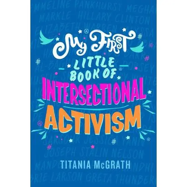 USED Book - My First Little Book of Intersectional Activism by McGrath, Titania (Hardcover) - english