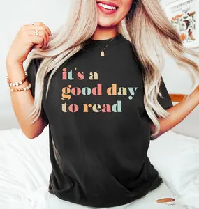 It's a Good Day to Read Shirt, Teacher Shirt, Gift for Teacher, Reading shirt, School Shirts, Shirt for teacher, Teacher Appreciation