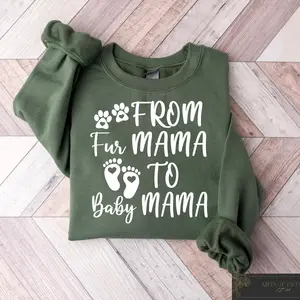 From Fur Mama to Baby Mama, Maternity Sweatshirt, From Fur Mama to Baby Mama, Maternity Sweatshirt