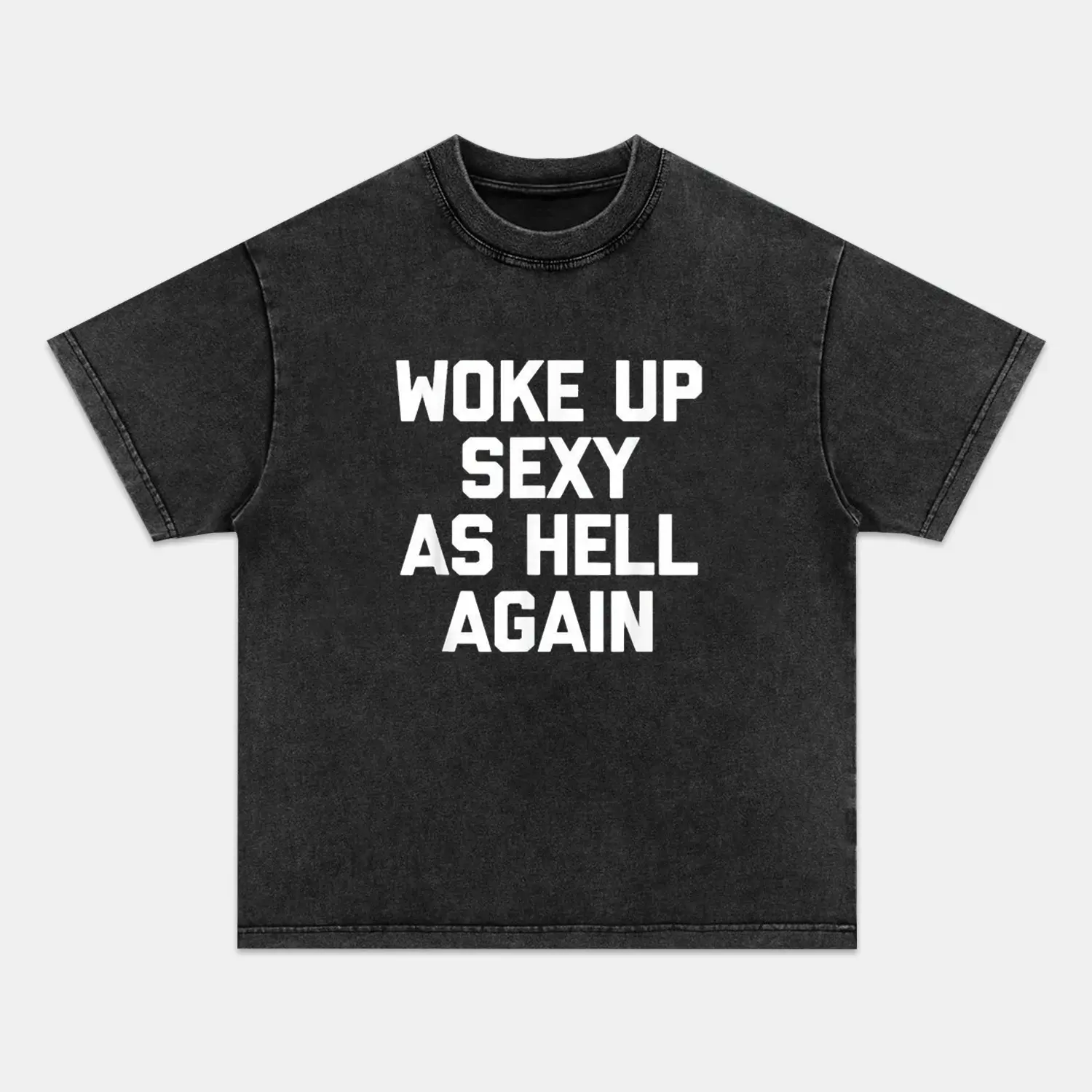 Funny Quote Unisex Oversized Acid Wash Crew Neck Regular Fit Cotton Fabric Casual Comfort Breathable Short Sleeve Funny T-shirts Fashion Men&Women's Top for Daily Wear 111001