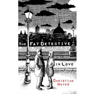 USED-The Fat Detective in Love: The Eugene Blake Trilogy Book 2 (The Eugene Blake Series) by Christian Hayes (Paperback)