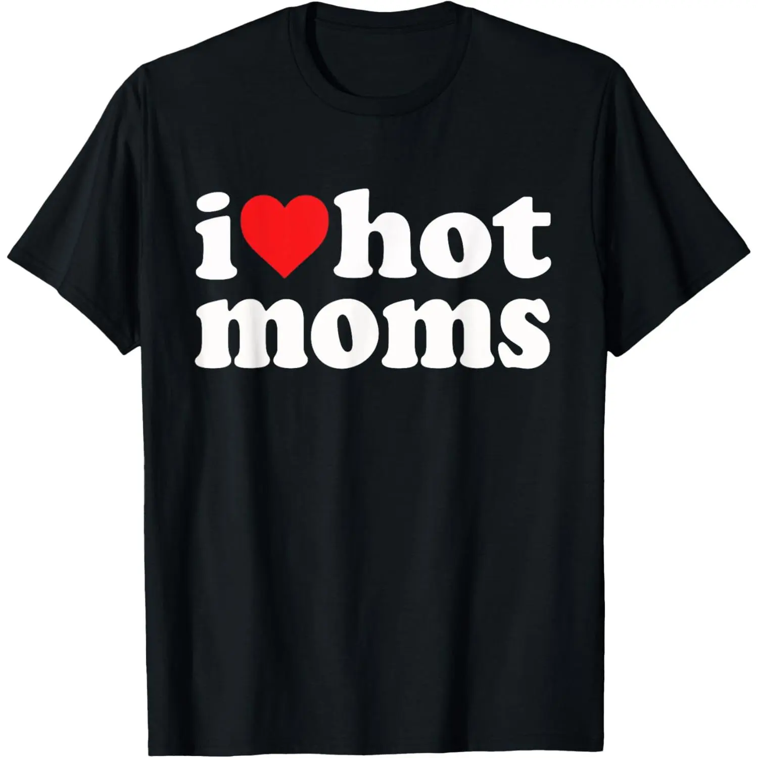 Women's I Heart Hot Moms Graphic T-Shirt, Vintage-Style Fitted Shortsleeve Top in a Casual Cotton-Blend, Polyester, Print, Round Neck, Straight, Patterned Print Women's T-Shirts, Gift Message Slogan Women's T-Shirts