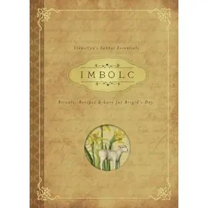 USED-Imbolc: Rituals, Recipes & Lore for Brigid's Day by Neal, Carl F. (Paperback)