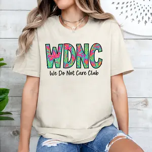 WDNC - We Do Not Care Club Shirt, Perimenopause Women T-Shirt, Menopause Attitude Shirt, Funny Aging, Full Colors, Full Sizes, For Men, For Women