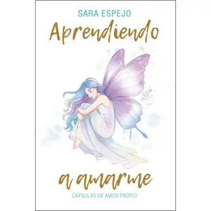 Aprendiendo a Amarme: Cápsulas de amor propio (Spanish Edition)