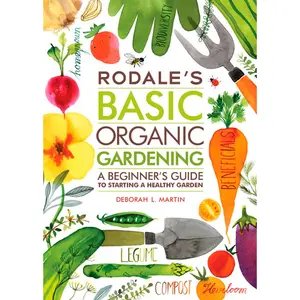 USED Book - Rodale's Basic Organic Gardening: A Beginner's Guide to Starting a Healthy Garden by Martin, Deborah L. (Paperback) - english