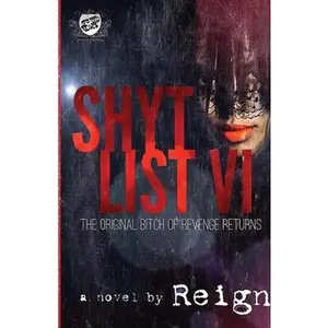 USED-Shyt List 6: The Original Bitch Of Revenge Returns (The Cartel Publications Presents) by (t Styles), Reign (Paperback)