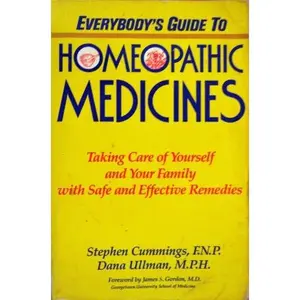 USED-Everybody's Guide To Homeopathic Medicines by Ullman (Paperback)