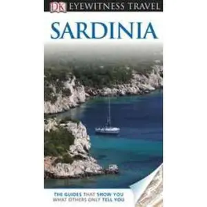 USED-DK Eyewitness Travel Guide: Sardinia by Dorling Kindersley Publishing Staff (Paperback)