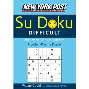 New York Post Difficult Sudoku: The Official Utterly Adictive Number-Placing Puzzle by Wayne Gould [Paperback Book]
