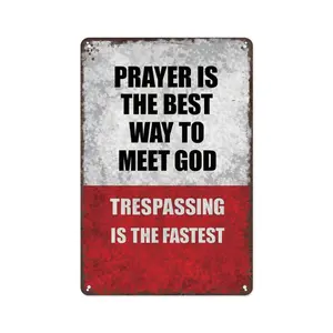 8x12 Inch Aluminum Metal Sign - Prayer Is The Best Way To Meet God Trespassing Is The Fastest - Funny Security Wall Decor for Home, Yard, Garage, and Farmhouse - Humorous Plaque for Property Owners & Gun Enthusiasts