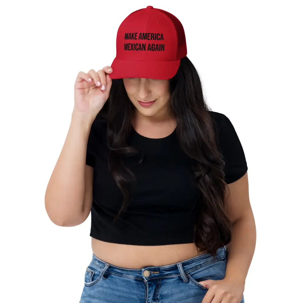 Make America Mexican Again