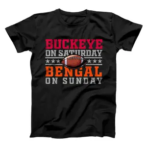 Columbus Cincinnati buckeye on saturday bengal on sunday  T-Shirt, Sweatshirt, Hoodie