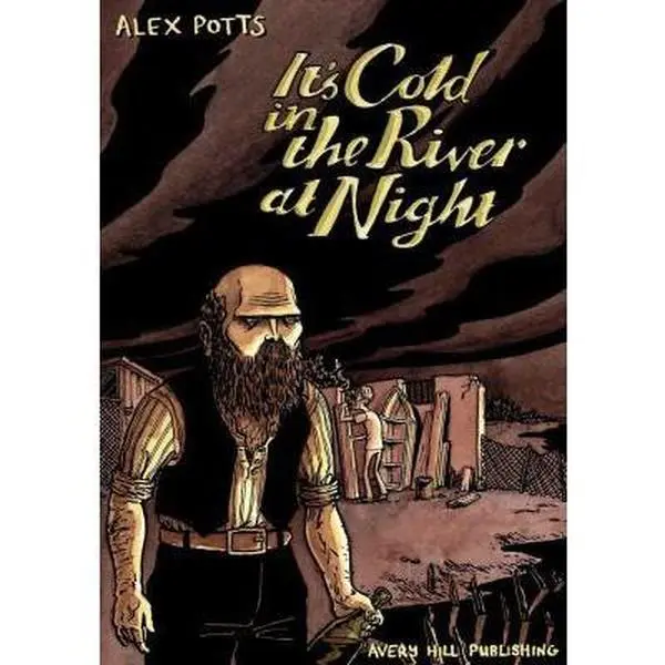 USED-It's Cold in the River at Night by Potts, Alex (Paperback)