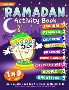 Ramadan Activity Book: Over 90 Fun Activities for Muslim Kids, Ages 6 Up | Journaling, Planner, Coloring, Mazes, Word Search, Drawing, Copy the ... (Ramadan Activity Books for Muslim Kids)