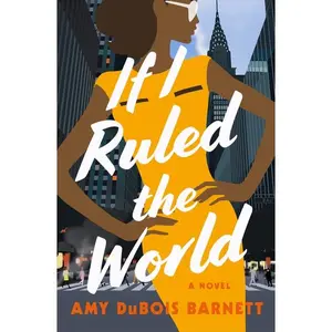 If I Ruled the World -- Amy DuBois Barnett - Hardcover