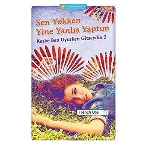 USED-SEN YOKKEN YENI YANLIS YAPTIM (Turkish Edition) by French Oje (Paperback)