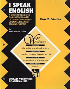 USED-I Speak English: A Guide to Teaching English to Speakers of Other Languages-Listening, Speaking, Reading, Writing by Ruth J. Colvin (Paperback)