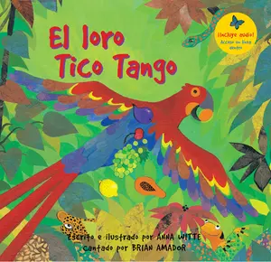 USED-El Loro Tico Tango = The Parrot Tico Tango by Witte, Anna (Paperback)