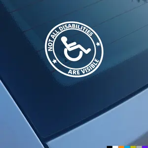 NOT ALL DISABILITIES Are Visible Car Sticker Decal Window Disabled Wheelchair Vinyl Bumper Z