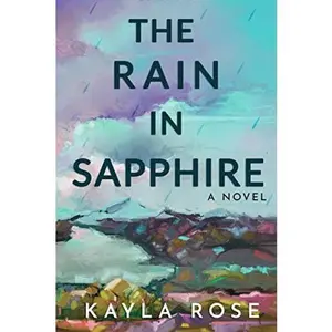 USED-The Rain in Sapphire by Kayla Rose (Paperback)