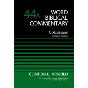 Colossians, Volume 44A: Second Edition