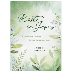 USED-Rest in Jesus: A Devotional Journal for the Exhausted Soul by Thompson, Janice (Paperback)