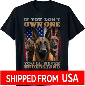 If You Don't Own One, You'll Never Understand, Malinois Dog T-Shirt