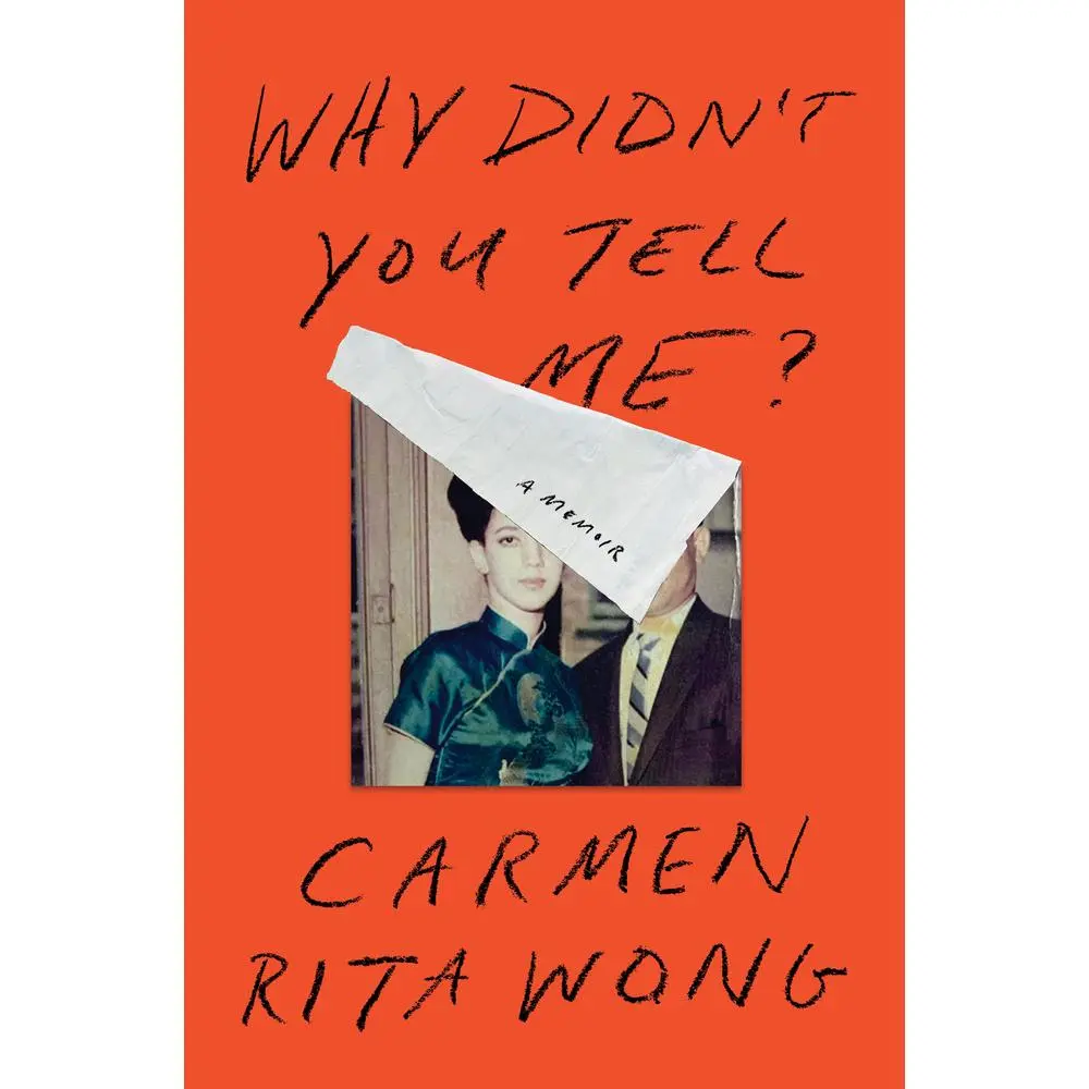 USED Book - Why Didn't You Tell Me?: A Memoir by Wong, Carmen Rita (Hardcover) - english