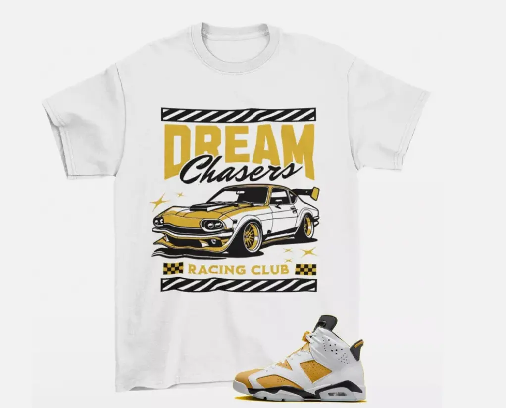 Dream Chaser Shirt White to Match Jordan 6 Retro Yellow Ochre