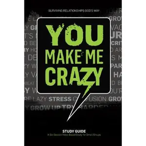 USED-You Make Me Crazy Small Group Study Guide by Rick Warren (Paperback)