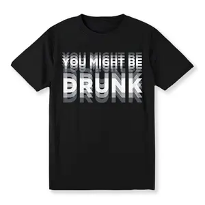 Men's Casual "You Might Be Drunk" Graphic T-Shirt, 100% Cotton Crew Neck Tee, Regular Fit, Short Sleeve, Gradient Print, Summer Fashion Top for Adults