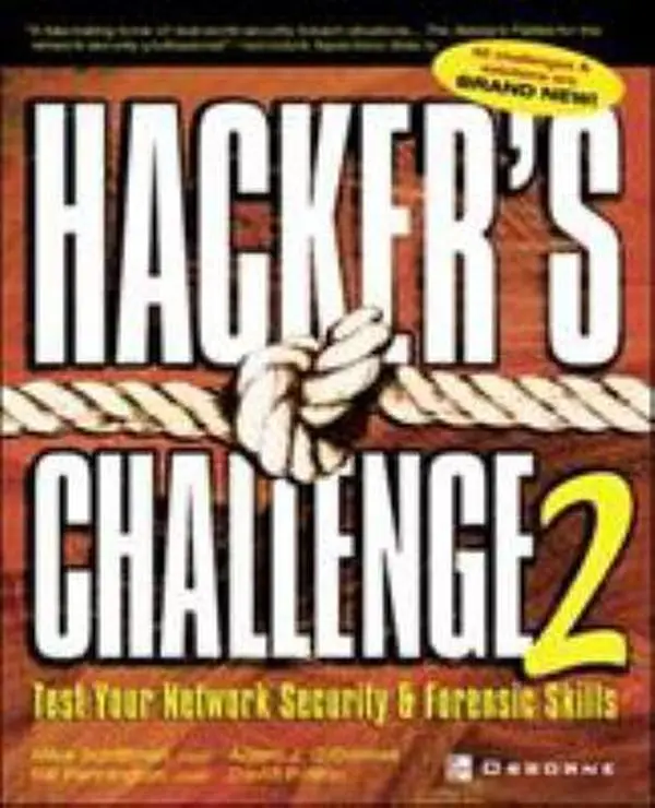 USED-Hacker's Challenge 2: Test Your Network Security & Forensic Skills by Mike Schiffman (Paperback)