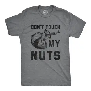 Mens Don't Touch My Nuts T Shirt Funny Squirrel Defending With Gun Graphic Novelty Tee for Guys Mens Funny T Shirts Cool Vintage Fashion T-Shirt Gift Classic Menswear Funny Sarcastic Short Sleeve Novelty Tees Dark Grey