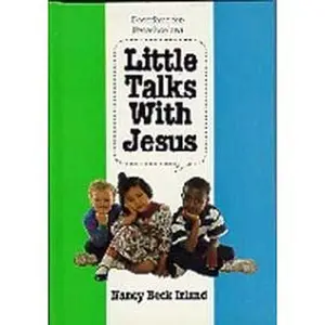 USED-Little Talks With Jesus by Nancy Beck Irland (Hardcover)