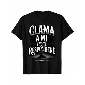 Clama A Mi Y Yo Te Responderé Jeremias 33:3 Spanish Bible Verse T-Shirt Spanish Christian "Clama A Mi" Religious Quote Graphic Tee "Call To Me and I Will Answer" Jeremiah 33:3 Spanish Faith T-Shirt