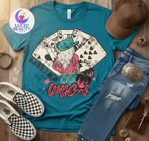 Baby I'm A Wild Card | Everyday Tees